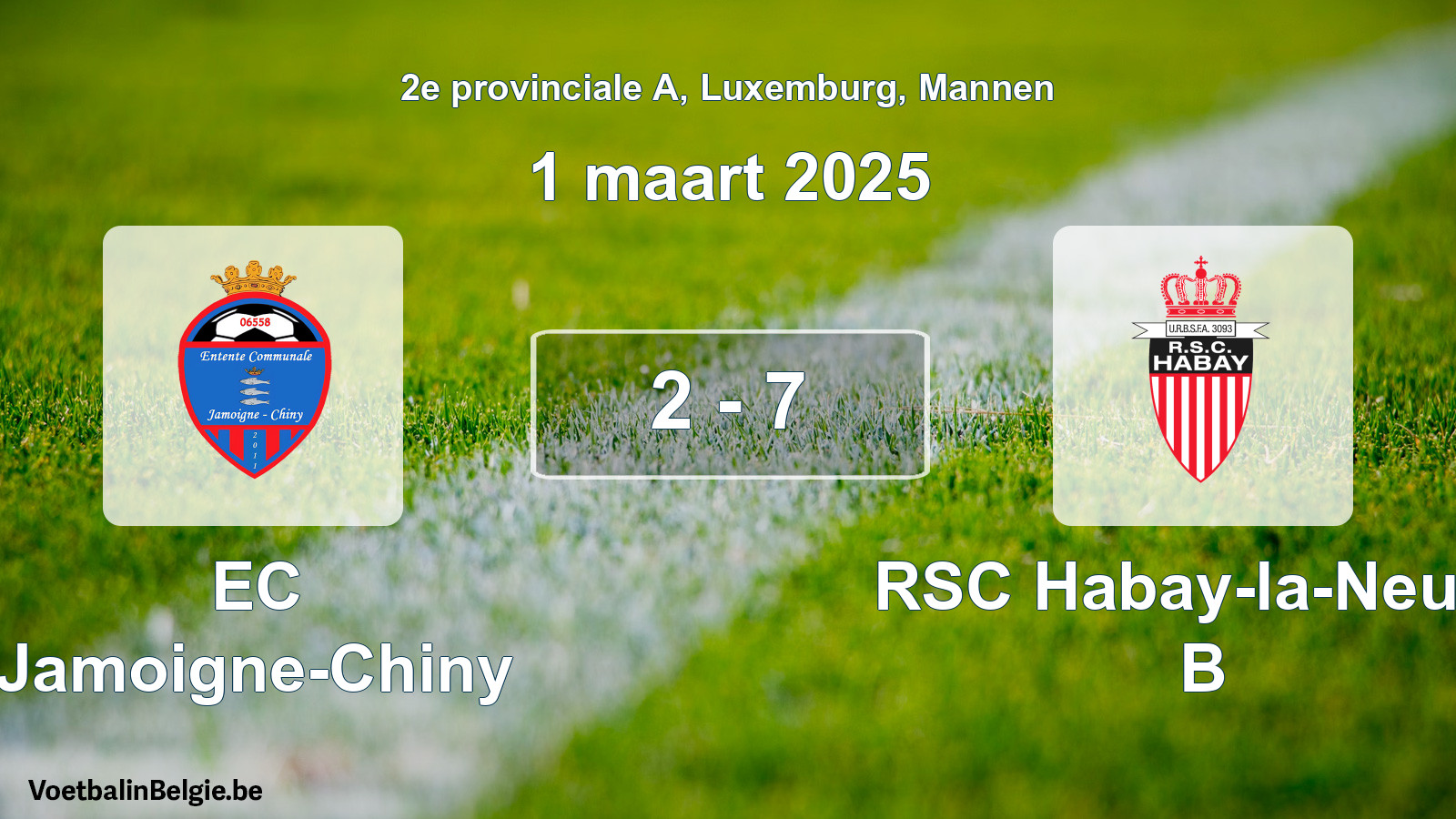 Gespieltes Spiel männer-Fußball: EC Jamoigne-Chiny - RSC Habay-la-Neuve B 2 - 7 (1 März 2025)
