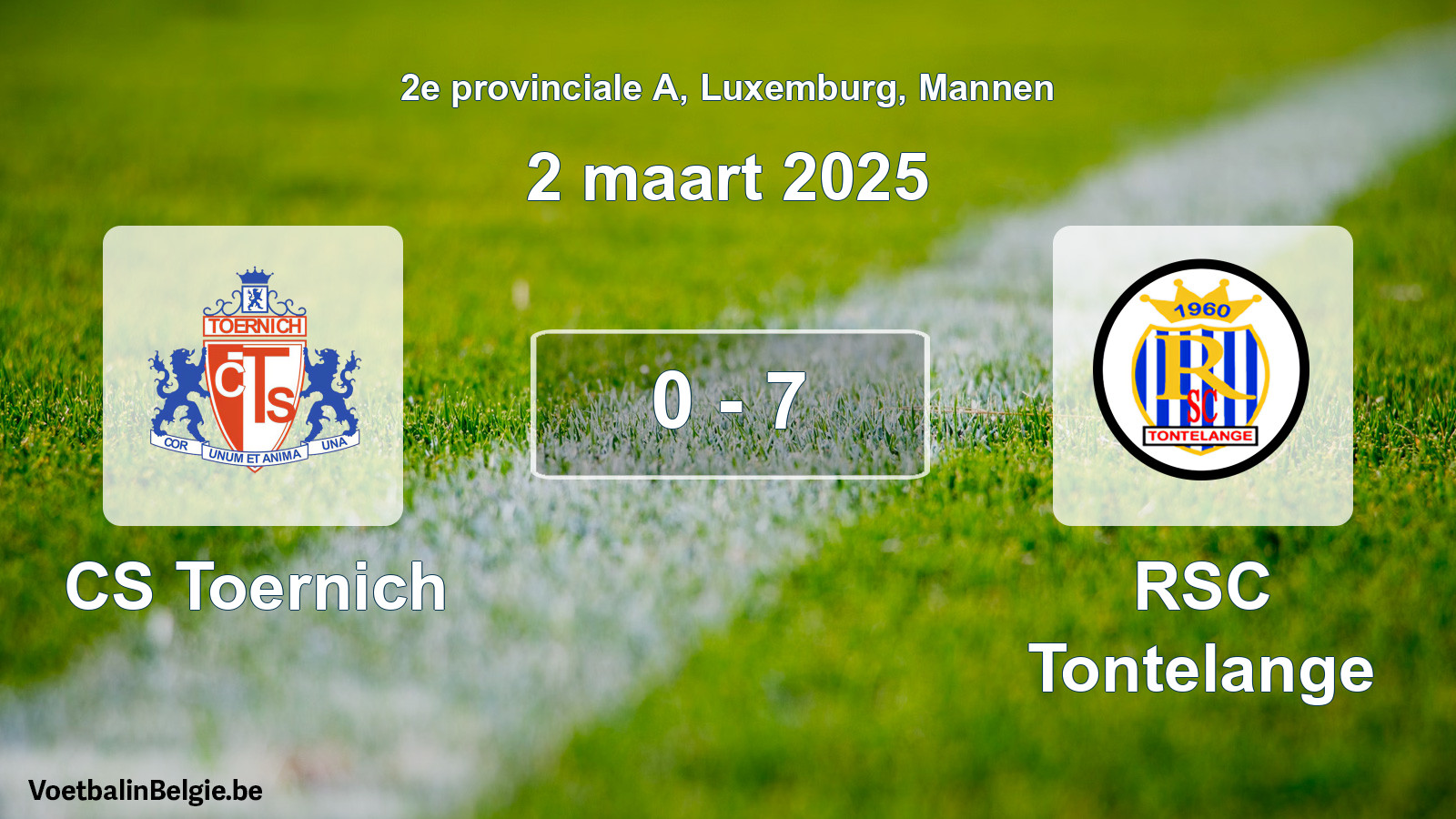 Gespeelde wedstrijd mannenvoetbal: CS Toernich - RSC Tontelange 0 - 7 (2 maart 2025)