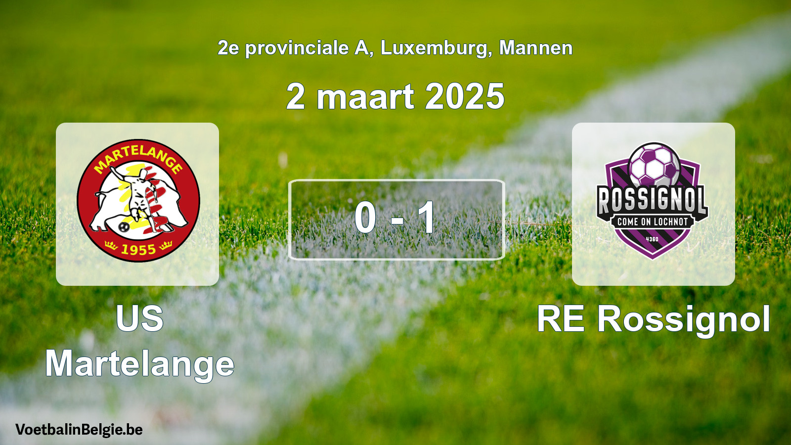 Gespeelde wedstrijd mannenvoetbal: US Martelange - RE Rossignol 0 - 1 (2 maart 2025)