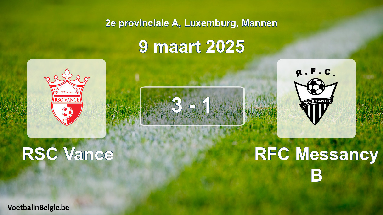 Match joué football hommes: RSC Vance - RFC Messancy B 3 - 1 (9 mars 2025)