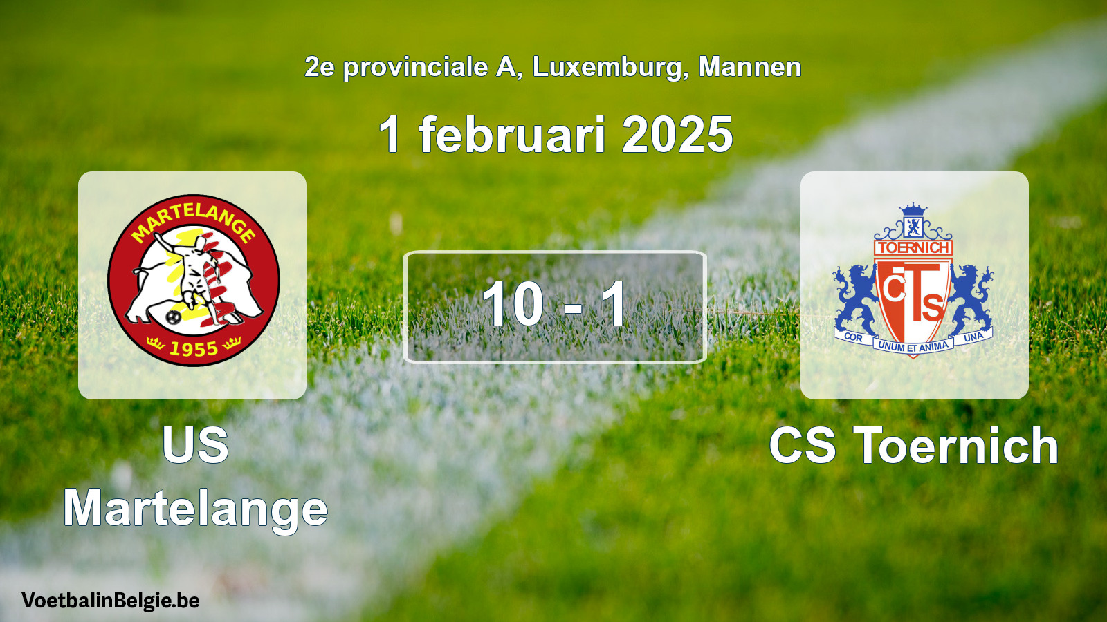 Gespeelde wedstrijd mannenvoetbal: US Martelange - CS Toernich 10 - 1 (1 februari 2025)
