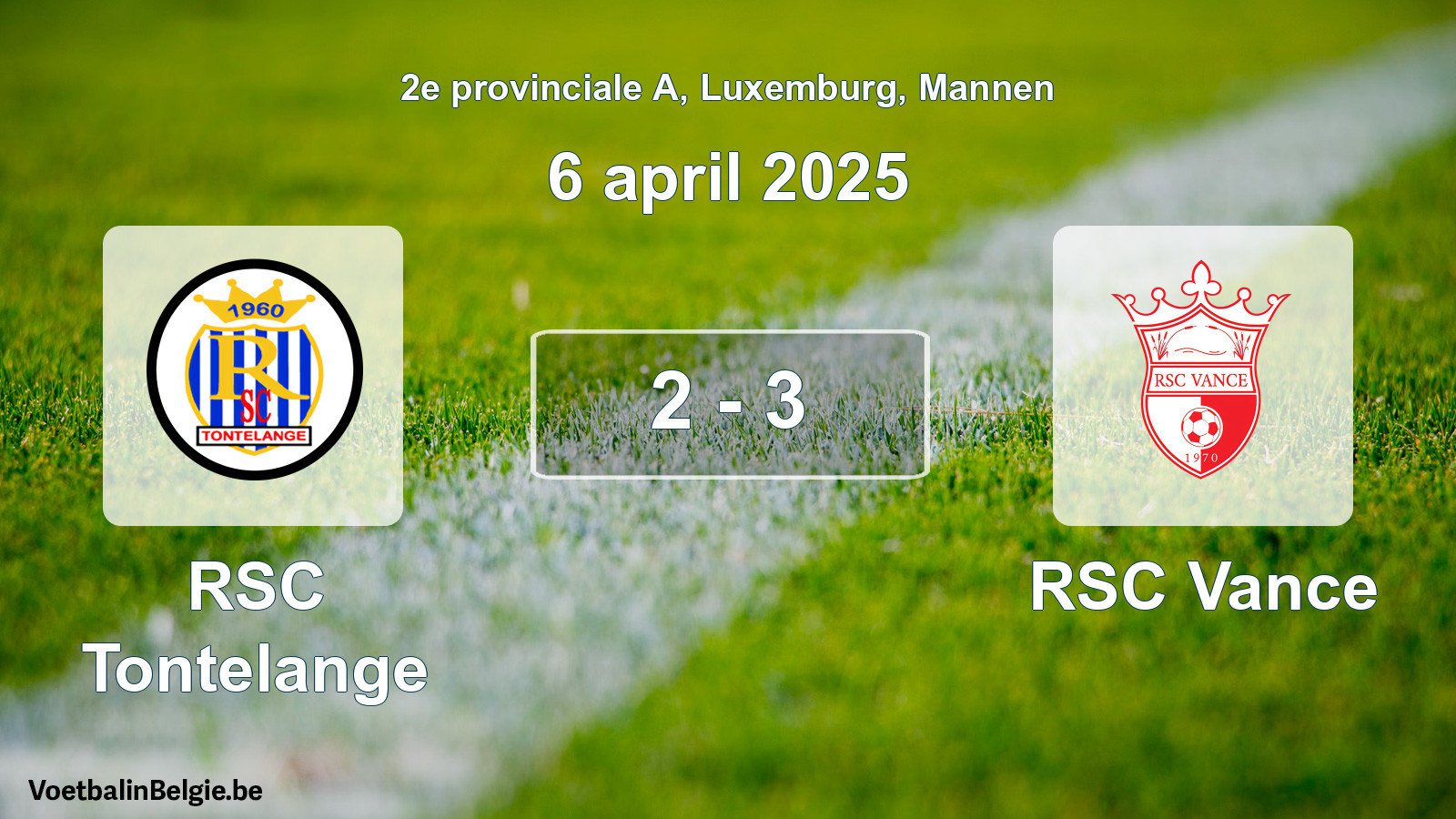 Gespeelde wedstrijd mannenvoetbal: RSC Tontelange - RSC Vance 2 - 3 (6 april 2025)
