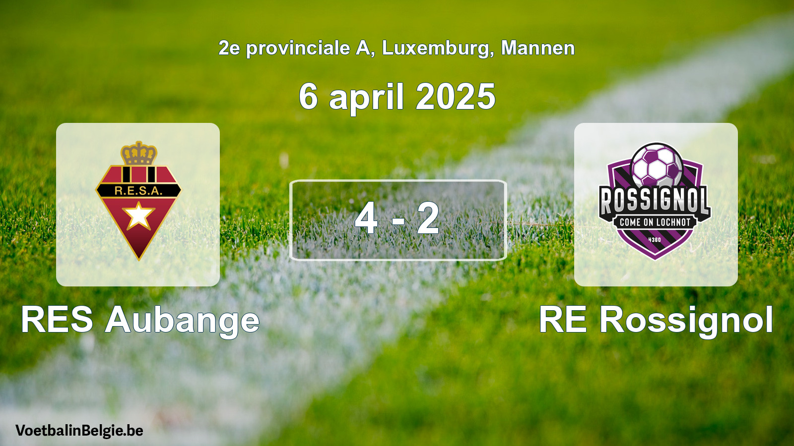 Gespeelde wedstrijd mannenvoetbal: RES Aubange - RE Rossignol 4 - 2 (6 april 2025)