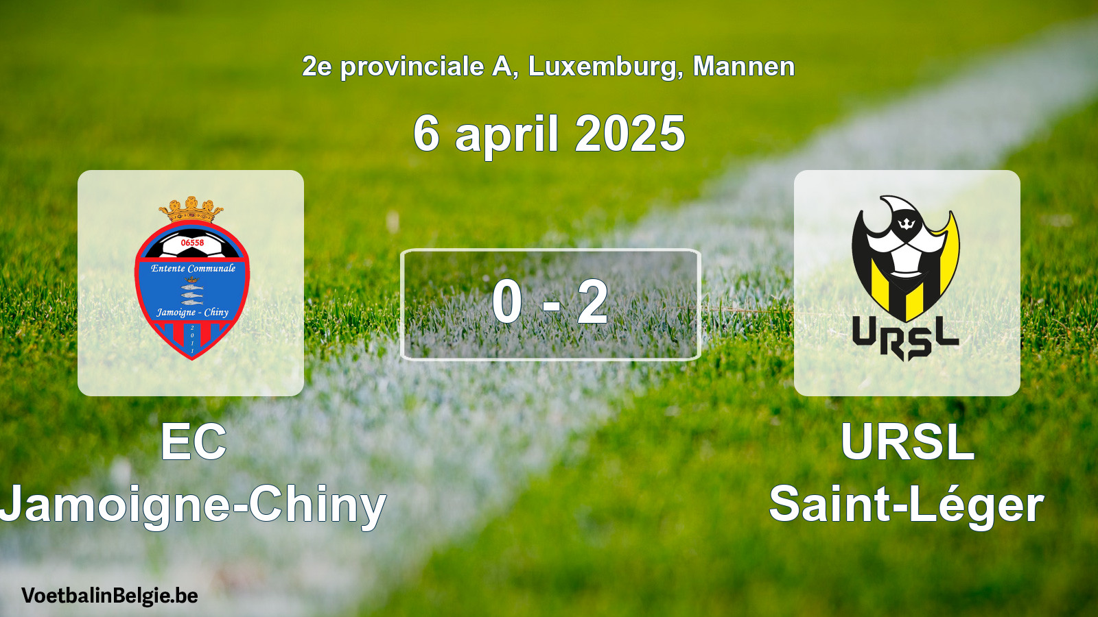 Gespeelde wedstrijd mannenvoetbal: EC Jamoigne-Chiny - URSL Saint-Léger 0 - 2 (6 april 2025)
