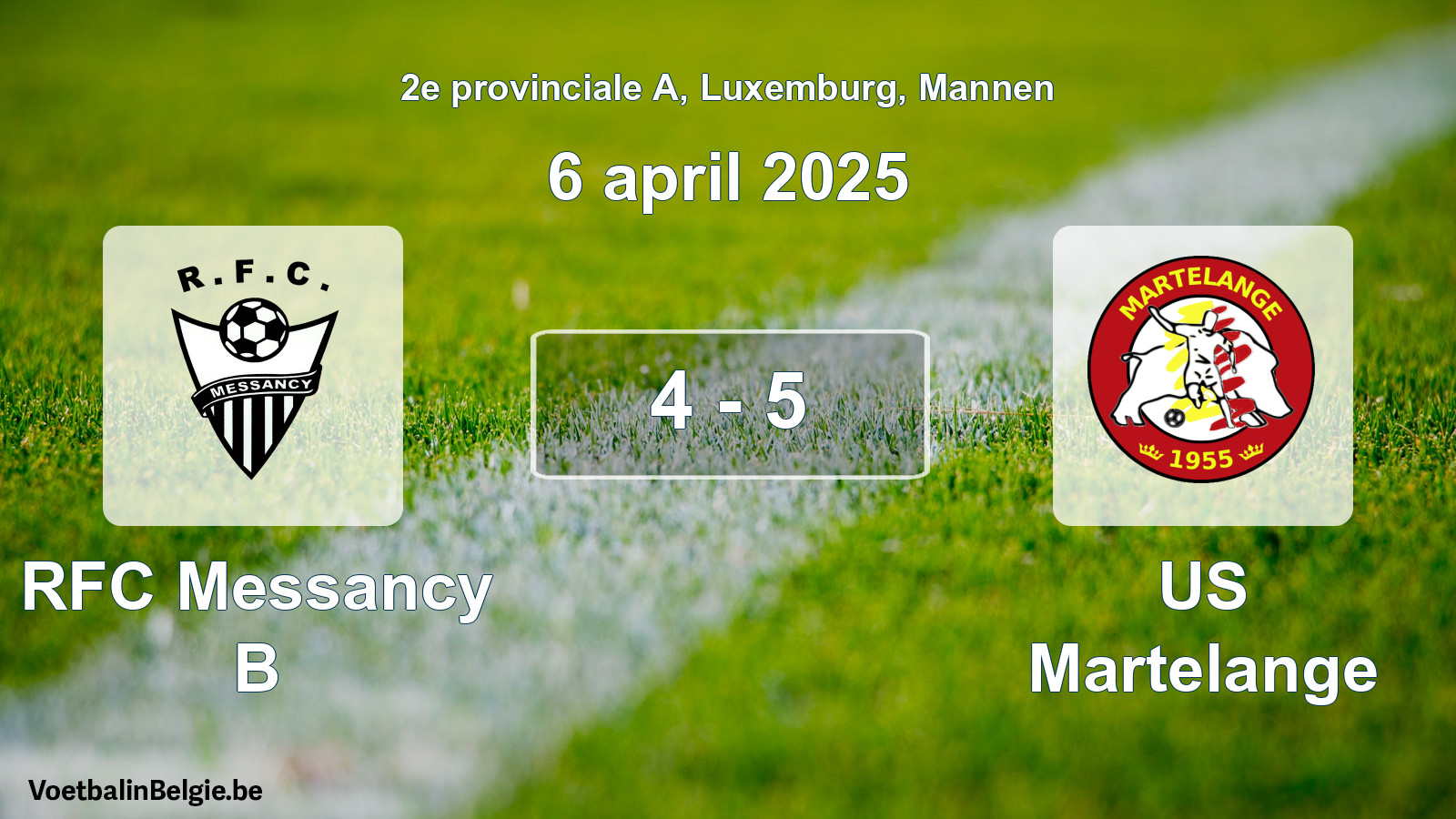 Gespeelde wedstrijd mannenvoetbal: RFC Messancy B - US Martelange 4 - 5 (6 april 2025)