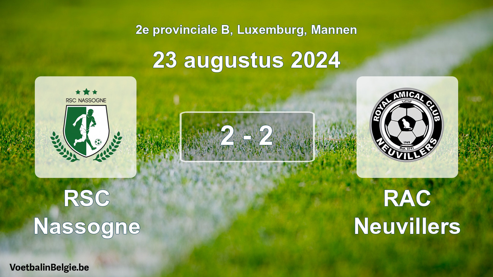 Played match men football: RSC Nassogne - RAC Neuvillers 2 - 2 (23 August 2024)
