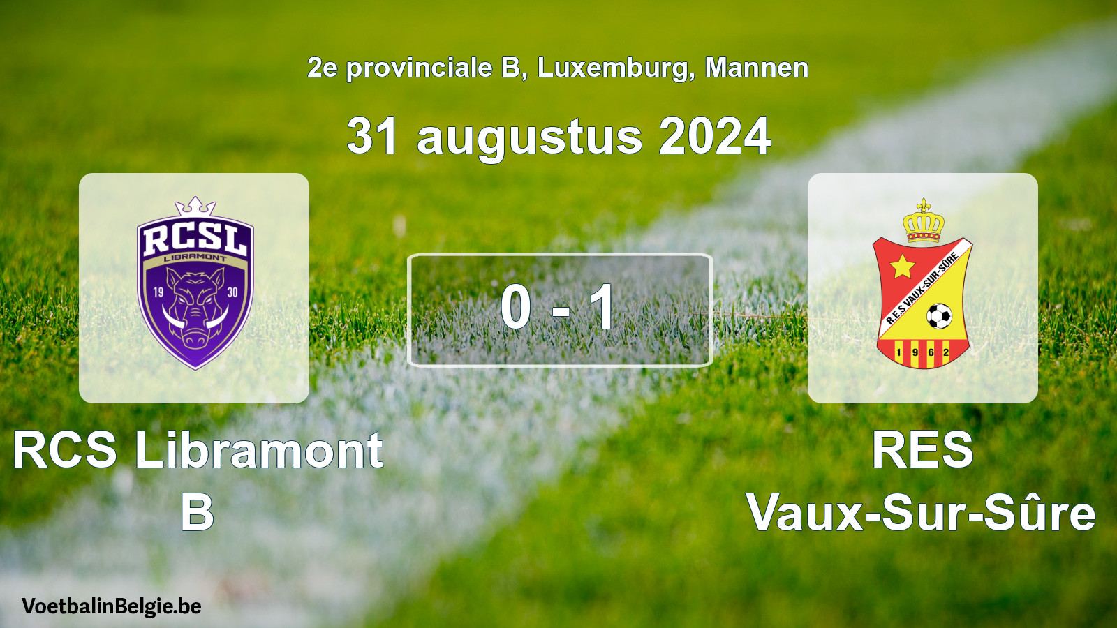 Gespeelde wedstrijd mannenvoetbal: RCS Libramont B - RES Vaux-Sur-Sûre 0 - 1 (31 augustus 2024)