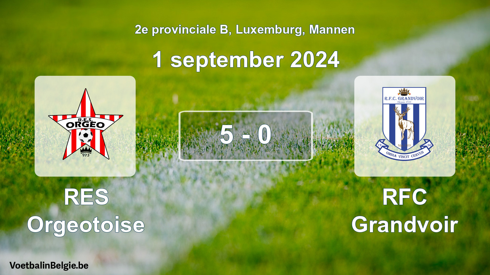 Gespeelde wedstrijd mannenvoetbal: RES Orgeotoise - RFC Grandvoir 5 - 0 (1 september 2024)