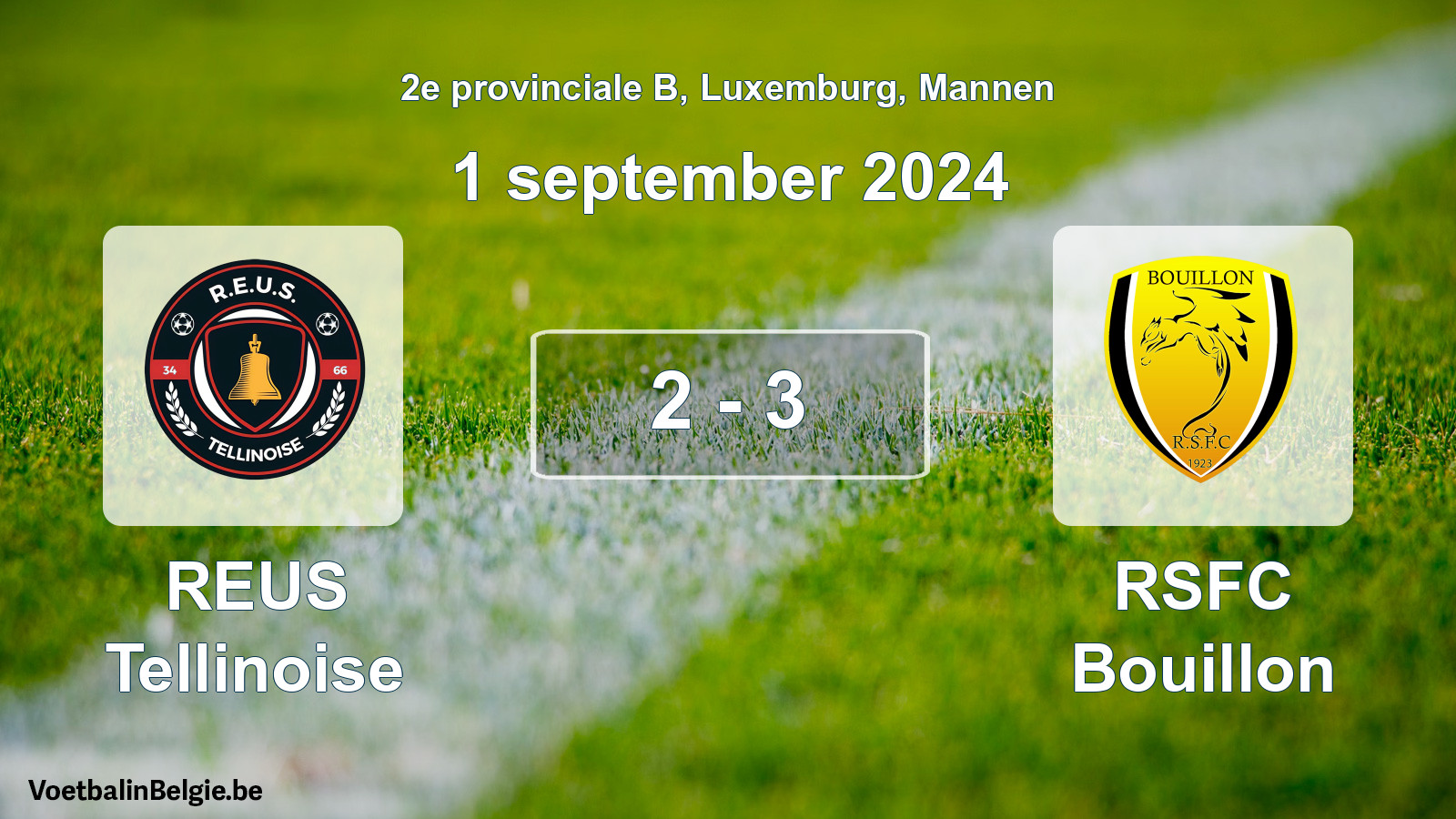 Gespeelde wedstrijd mannenvoetbal: REUS Tellinoise - RSFC Bouillon 2 - 3 (1 september 2024)