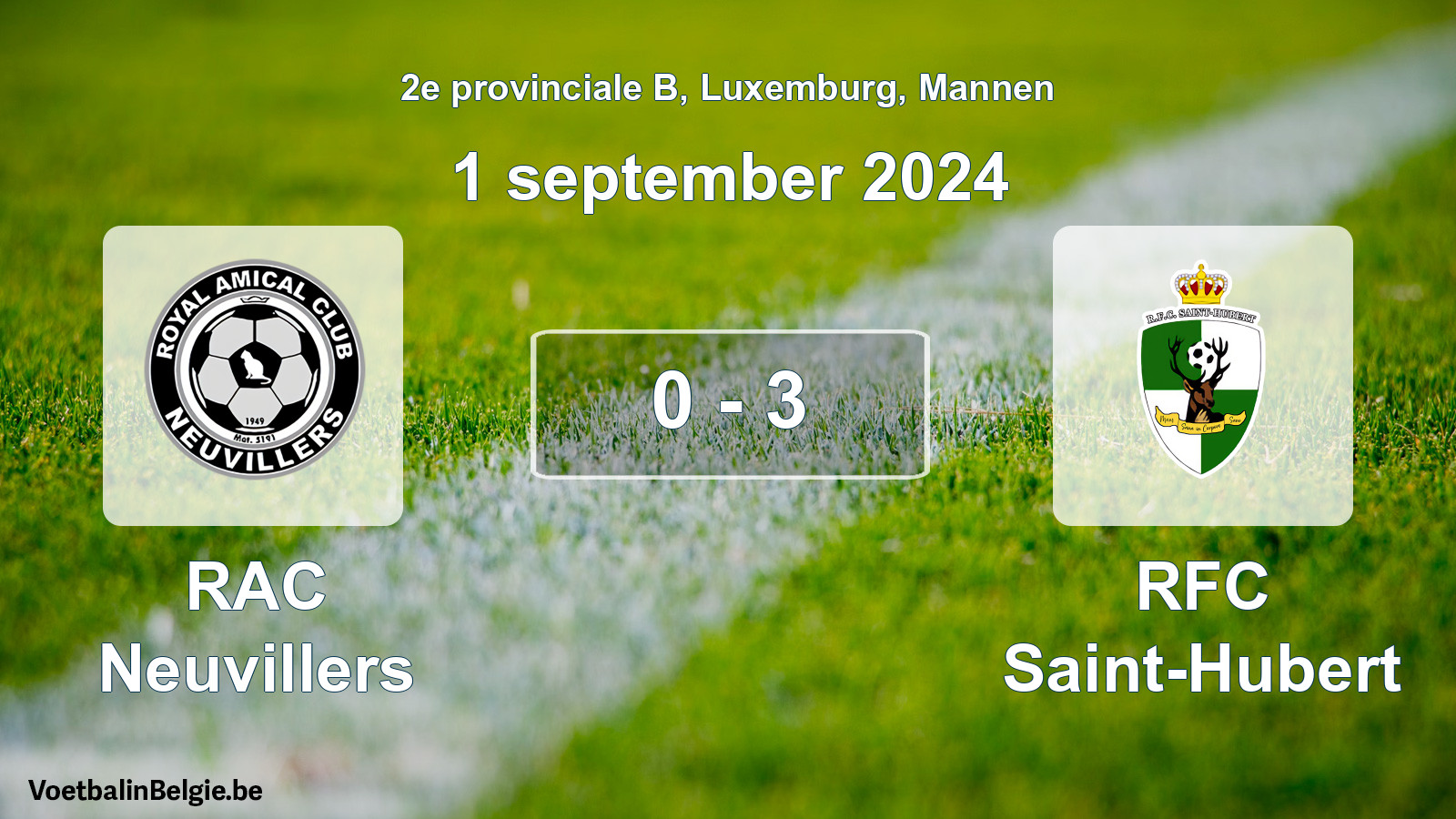 Gespeelde wedstrijd mannenvoetbal: RAC Neuvillers - RFC Saint-Hubert 0 - 3 (1 september 2024)
