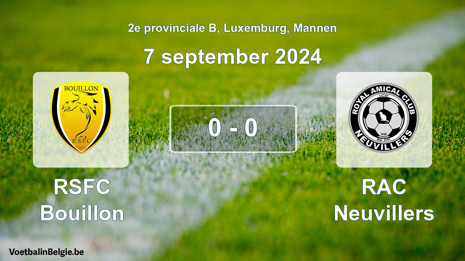 Gespeelde wedstrijd mannenvoetbal: RSFC Bouillon - RAC Neuvillers 0 - 0 (7 september 2024)