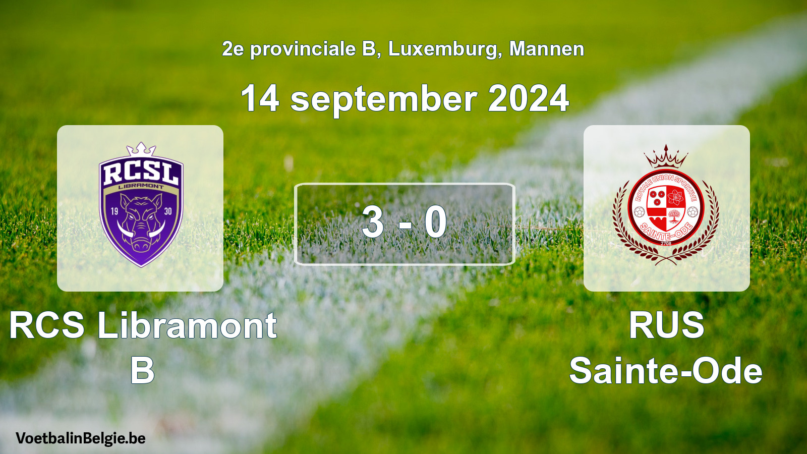Gespeelde wedstrijd mannenvoetbal: RCS Libramont B - RUS Sainte-Ode 3 - 0 (14 september 2024)