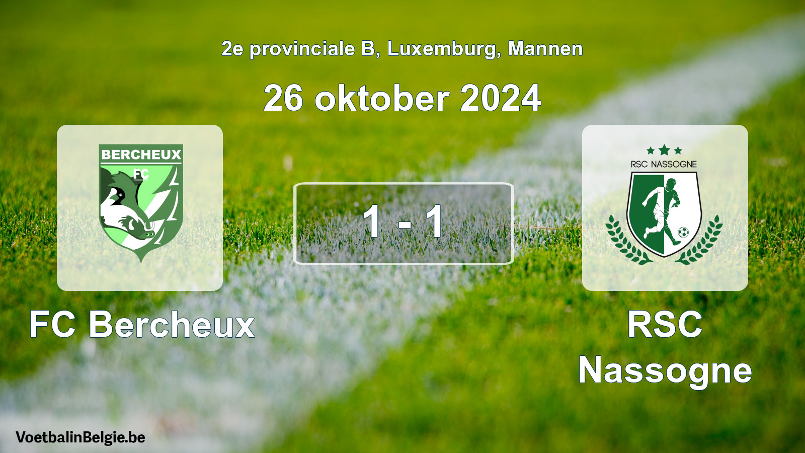 Gespeelde wedstrijd mannenvoetbal: FC Bercheux - RSC Nassogne 1 - 1 (26 oktober 2024)