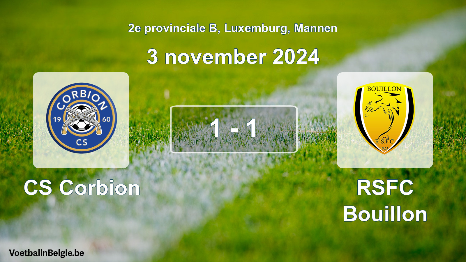 Gespeelde wedstrijd mannenvoetbal: CS Corbion - RSFC Bouillon 1 - 1 (3 november 2024)
