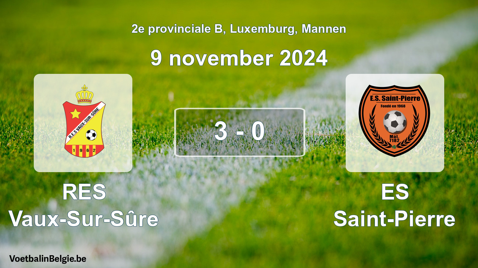 Gespeelde wedstrijd mannenvoetbal: RES Vaux-Sur-Sûre - ES Saint-Pierre 3 - 0 (9 november 2024)