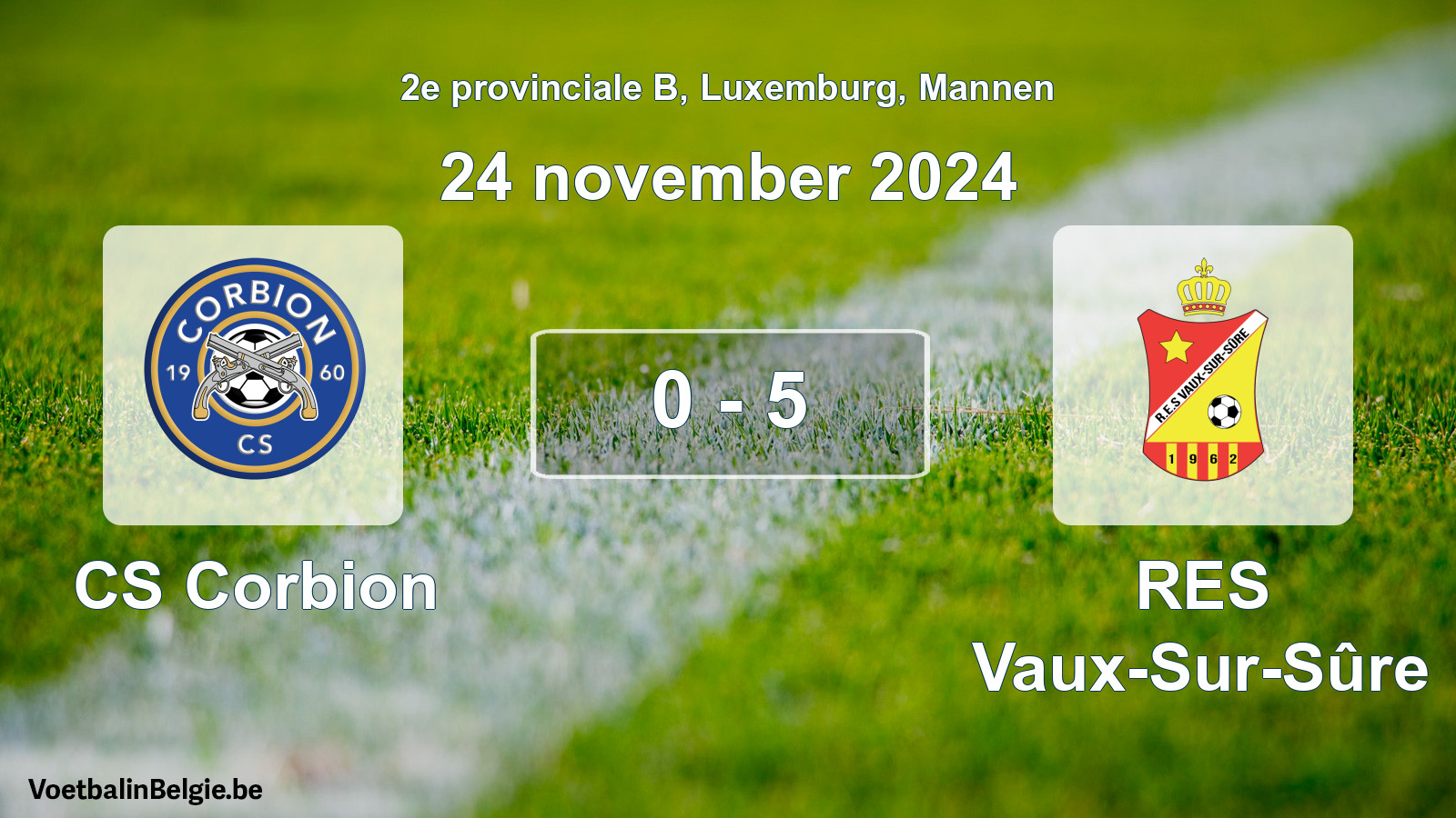 Gespeelde wedstrijd mannenvoetbal: CS Corbion - RES Vaux-Sur-Sûre 0 - 5 (24 november 2024)