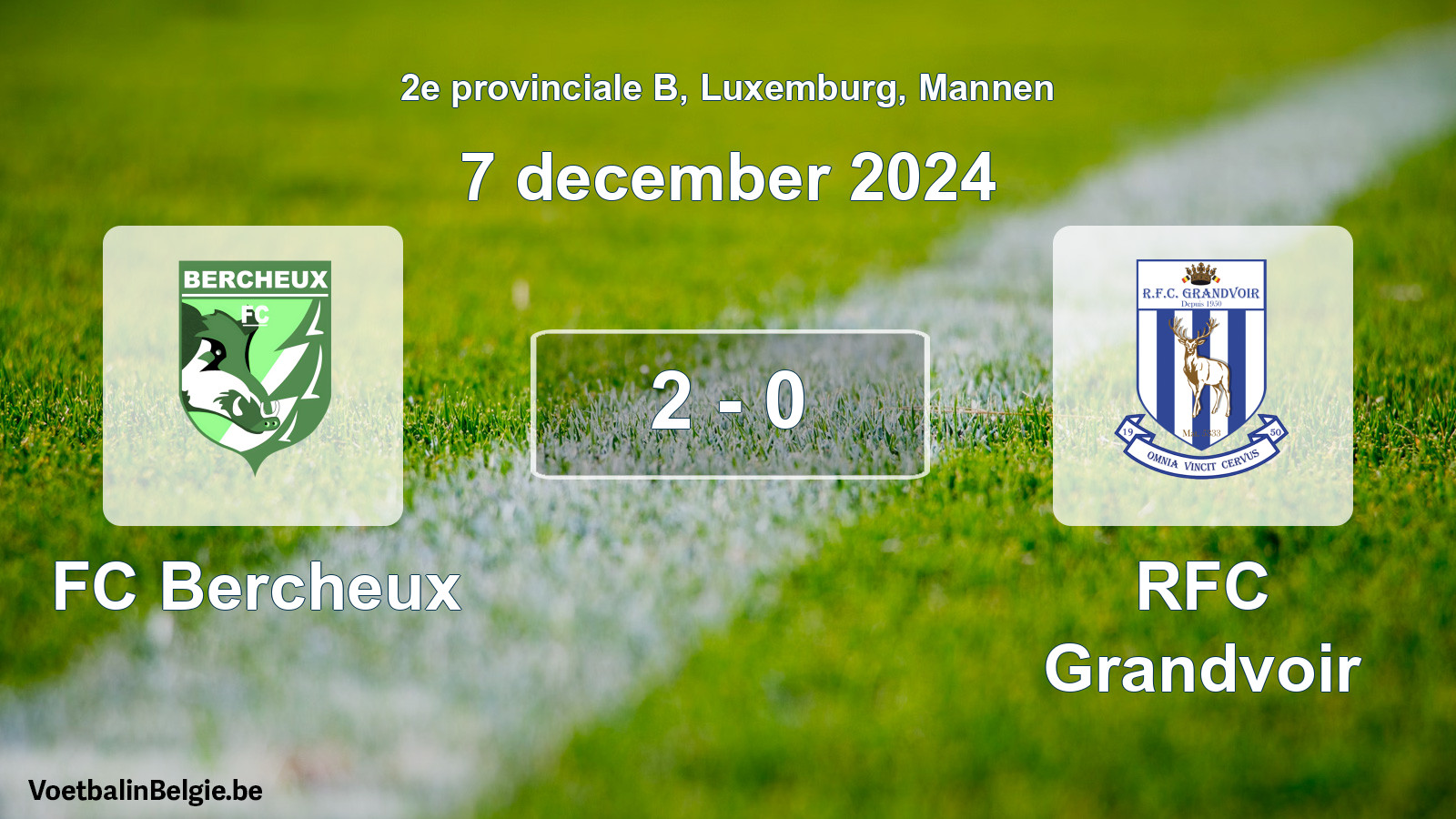 Gespeelde wedstrijd mannenvoetbal: FC Bercheux - RFC Grandvoir 2 - 0 (7 december 2024)