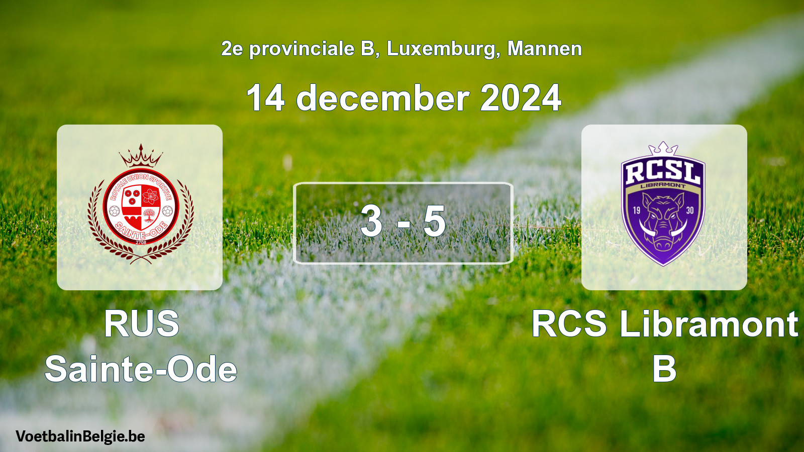 Gespeelde wedstrijd mannenvoetbal: RUS Sainte-Ode - RCS Libramont B 3 - 5 (14 december 2024)