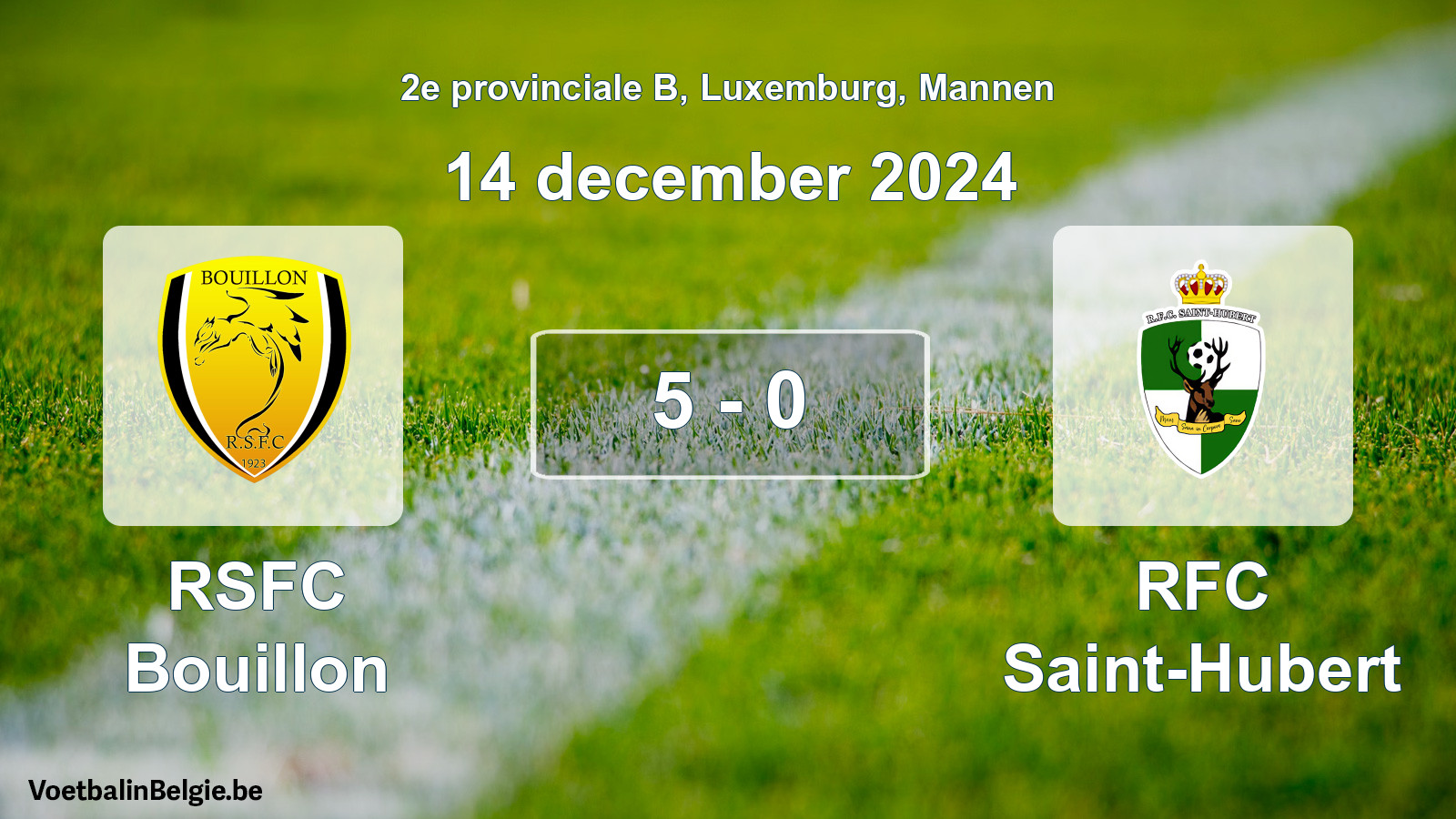 Gespeelde wedstrijd mannenvoetbal: RSFC Bouillon - RFC Saint-Hubert 5 - 0 (14 december 2024)