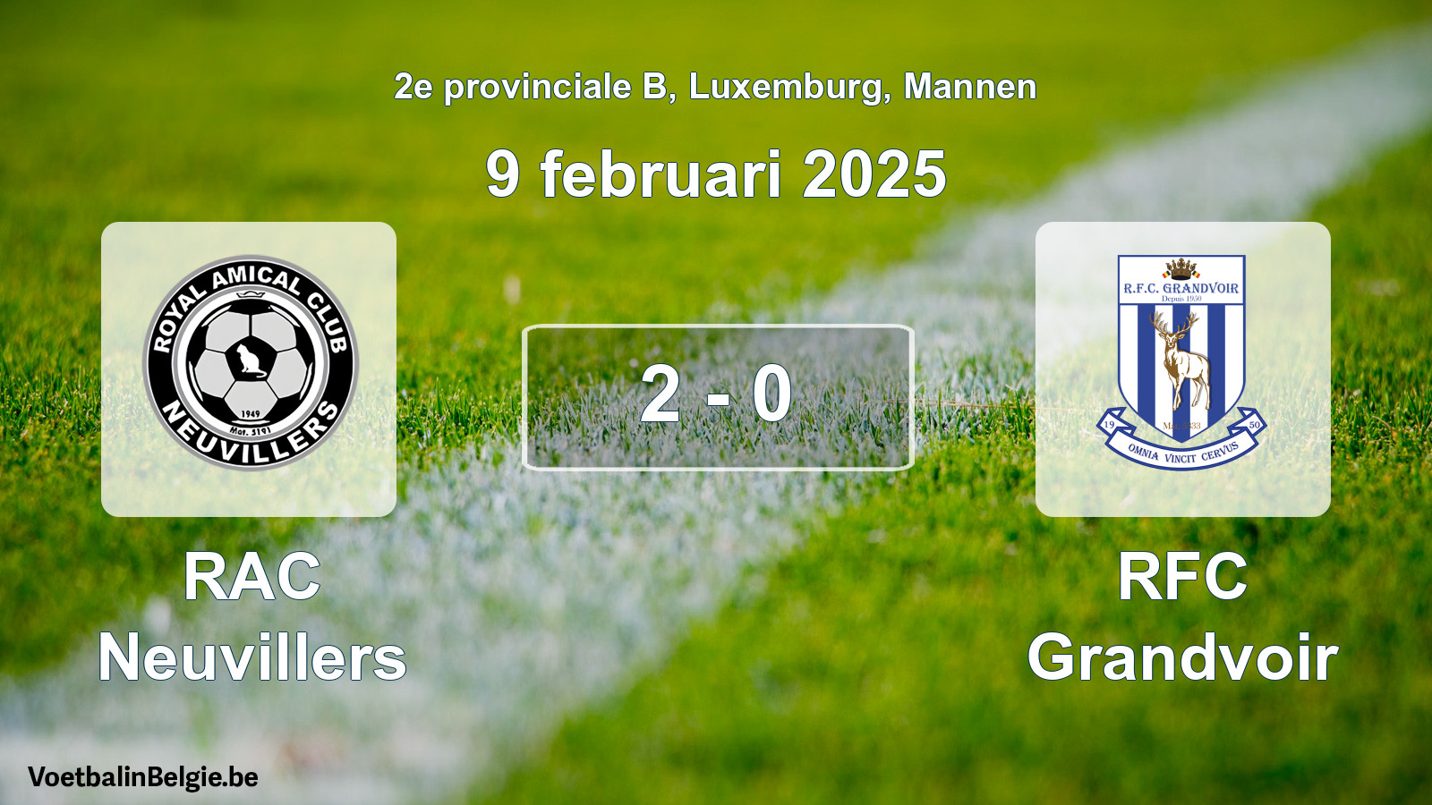 Gespeelde wedstrijd mannenvoetbal: RAC Neuvillers - RFC Grandvoir 2 - 0 (9 februari 2025)