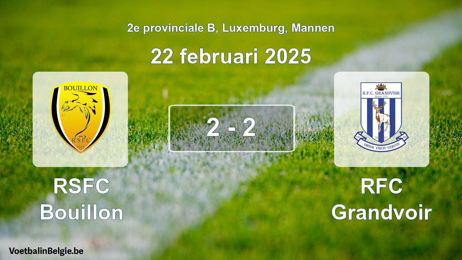 Gespeelde wedstrijd mannenvoetbal: RSFC Bouillon - RFC Grandvoir 2 - 2 (22 februari 2025)