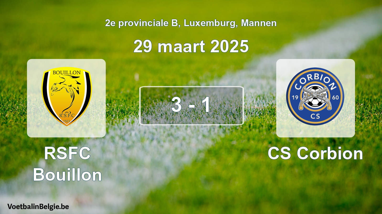 Gespeelde wedstrijd mannenvoetbal: RSFC Bouillon - CS Corbion 3 - 1 (29 maart 2025)