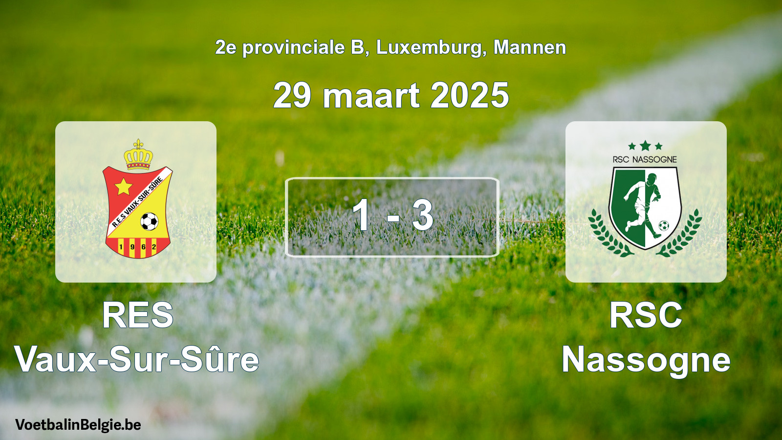 Gespeelde wedstrijd mannenvoetbal: RES Vaux-Sur-Sûre - RSC Nassogne 1 - 3 (29 maart 2025)