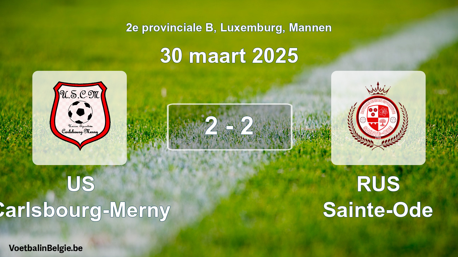 Gespeelde wedstrijd mannenvoetbal: US Carlsbourg-Merny - RUS Sainte-Ode 2 - 2 (30 maart 2025)