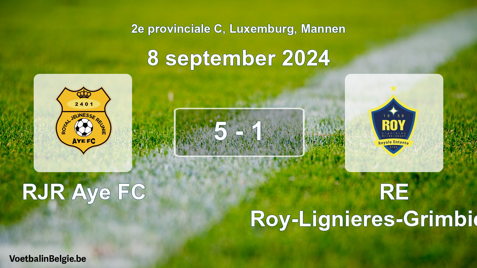 Gespeelde wedstrijd mannenvoetbal: RJR Aye FC - RE Roy-Lignieres-Grimbiemont 5 - 1 (8 september 2024)