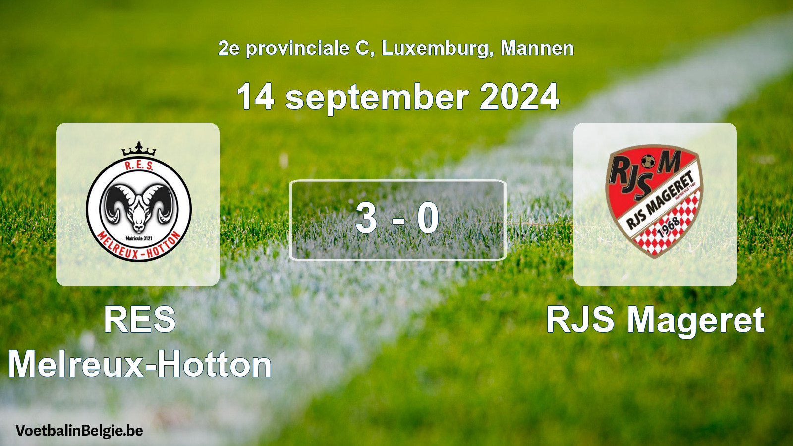 Match joué football hommes: RES Melreux-Hotton - RJS Mageret 3 - 0 (14 septembre 2024)