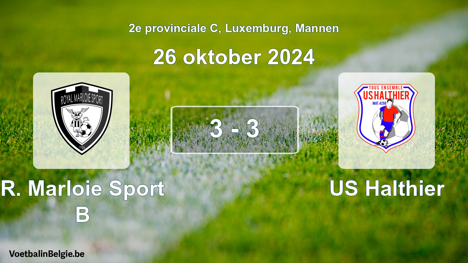 Gespeelde wedstrijd mannenvoetbal: R. Marloie Sport B - US Halthier 3 - 3 (26 oktober 2024)