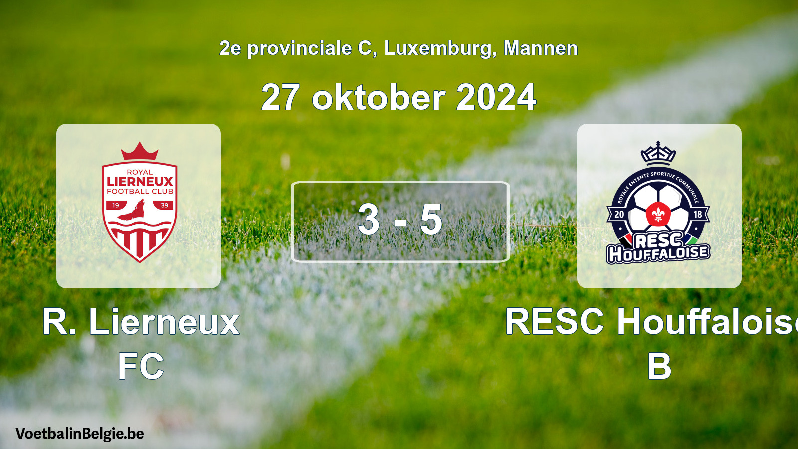 Gespeelde wedstrijd mannenvoetbal: R. Lierneux FC - RESC Houffaloise B 3 - 5 (27 oktober 2024)
