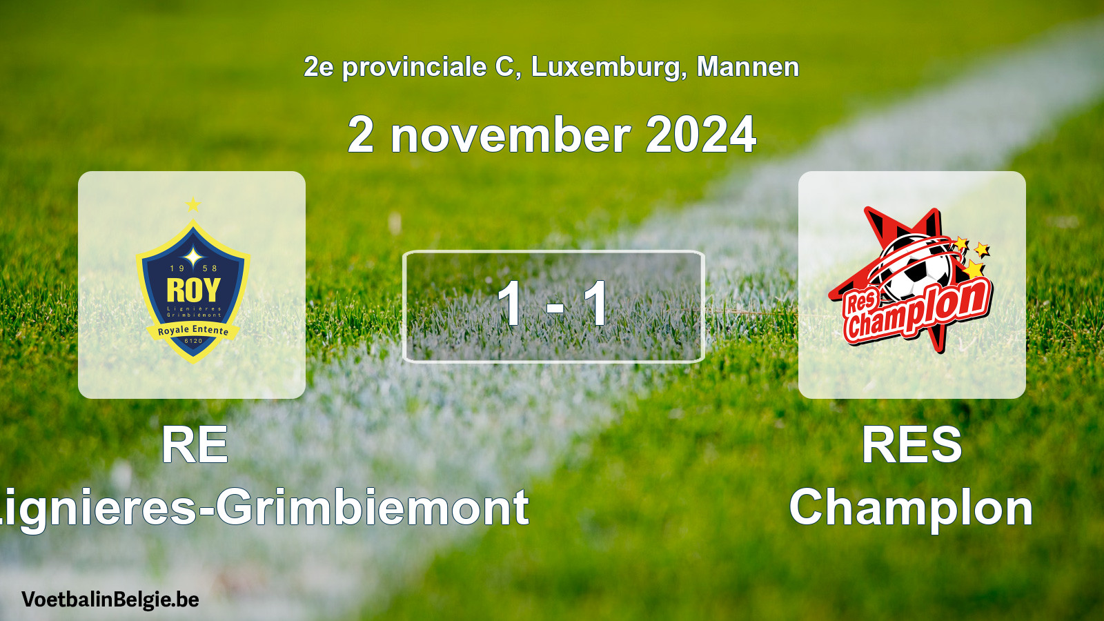Played match men football: RE Roy-Lignieres-Grimbiemont - RES Champlon 1 - 1 (2 November 2024)