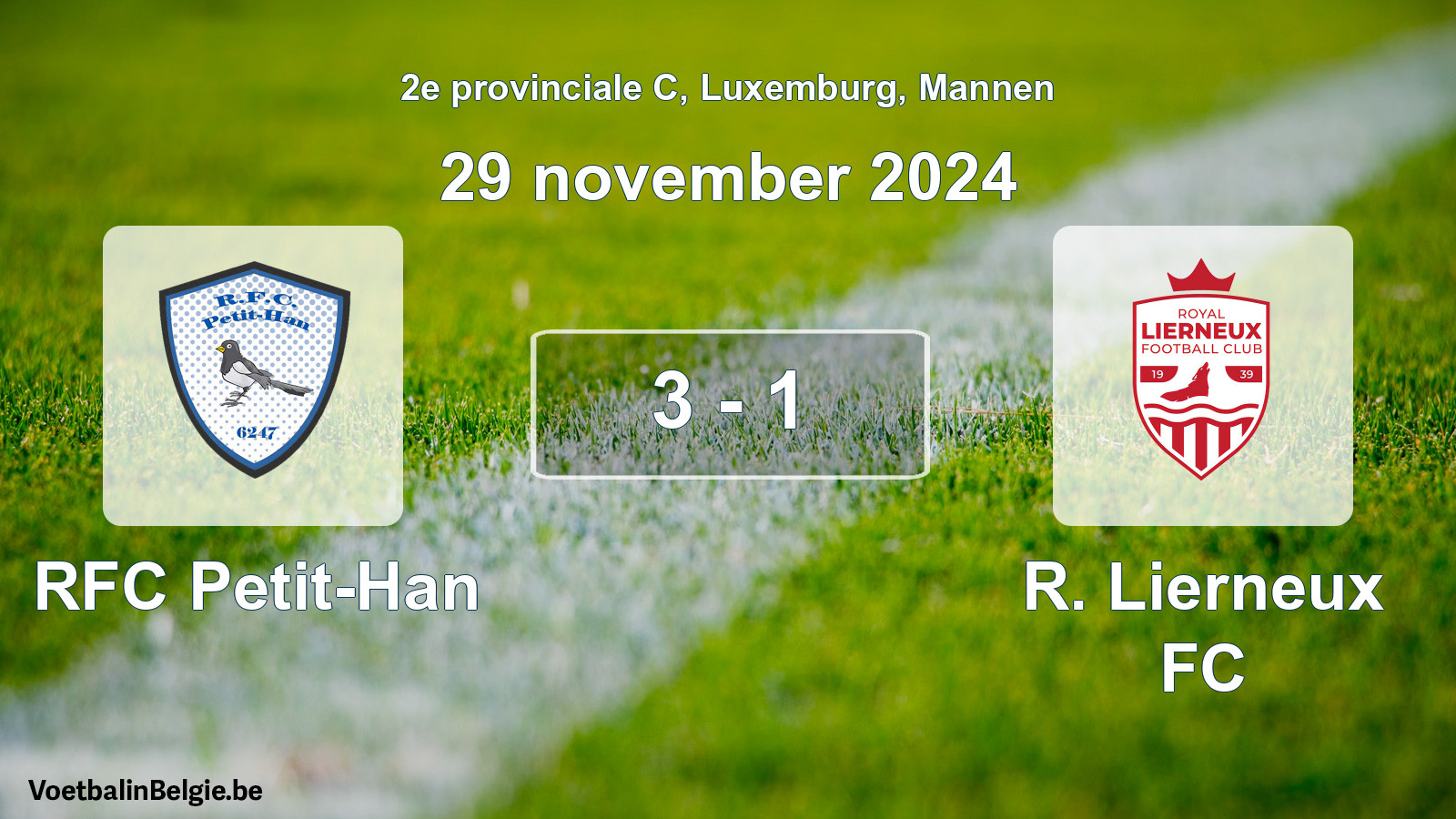 Gespeelde wedstrijd mannenvoetbal: RFC Petit-Han - R. Lierneux FC 3 - 1 (29 november 2024)