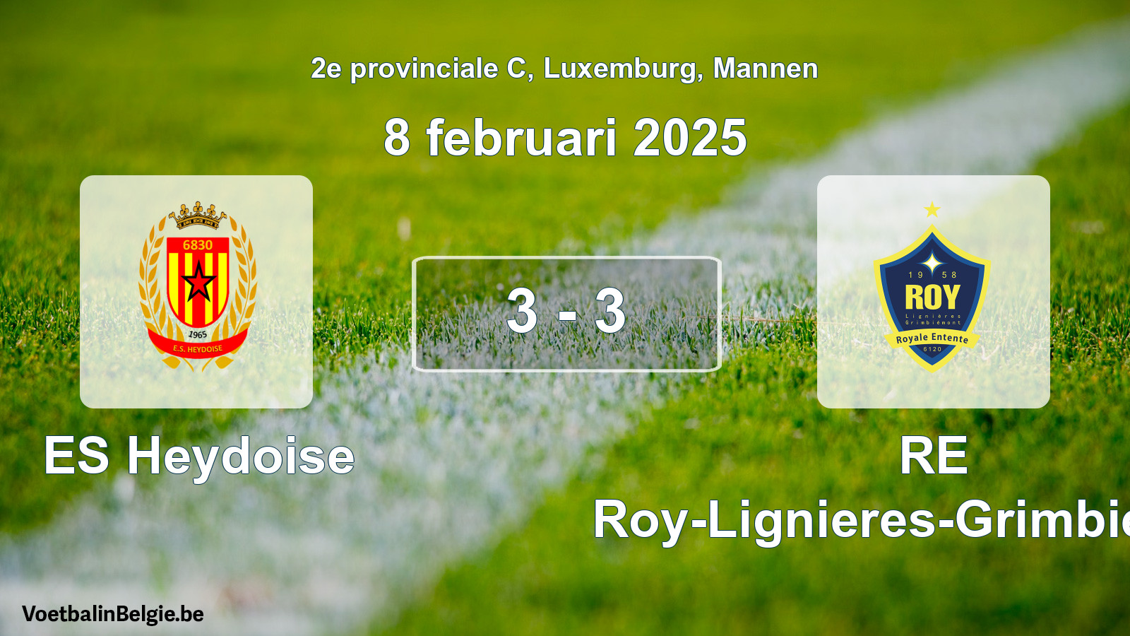 Gespeelde wedstrijd mannenvoetbal: ES Heydoise - RE Roy-Lignieres-Grimbiemont 3 - 3 (8 februari 2025)