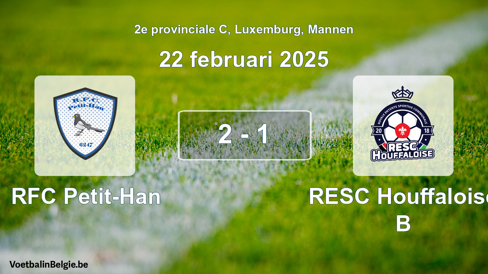 Gespeelde wedstrijd mannenvoetbal: RFC Petit-Han - RESC Houffaloise B 2 - 1 (22 februari 2025)