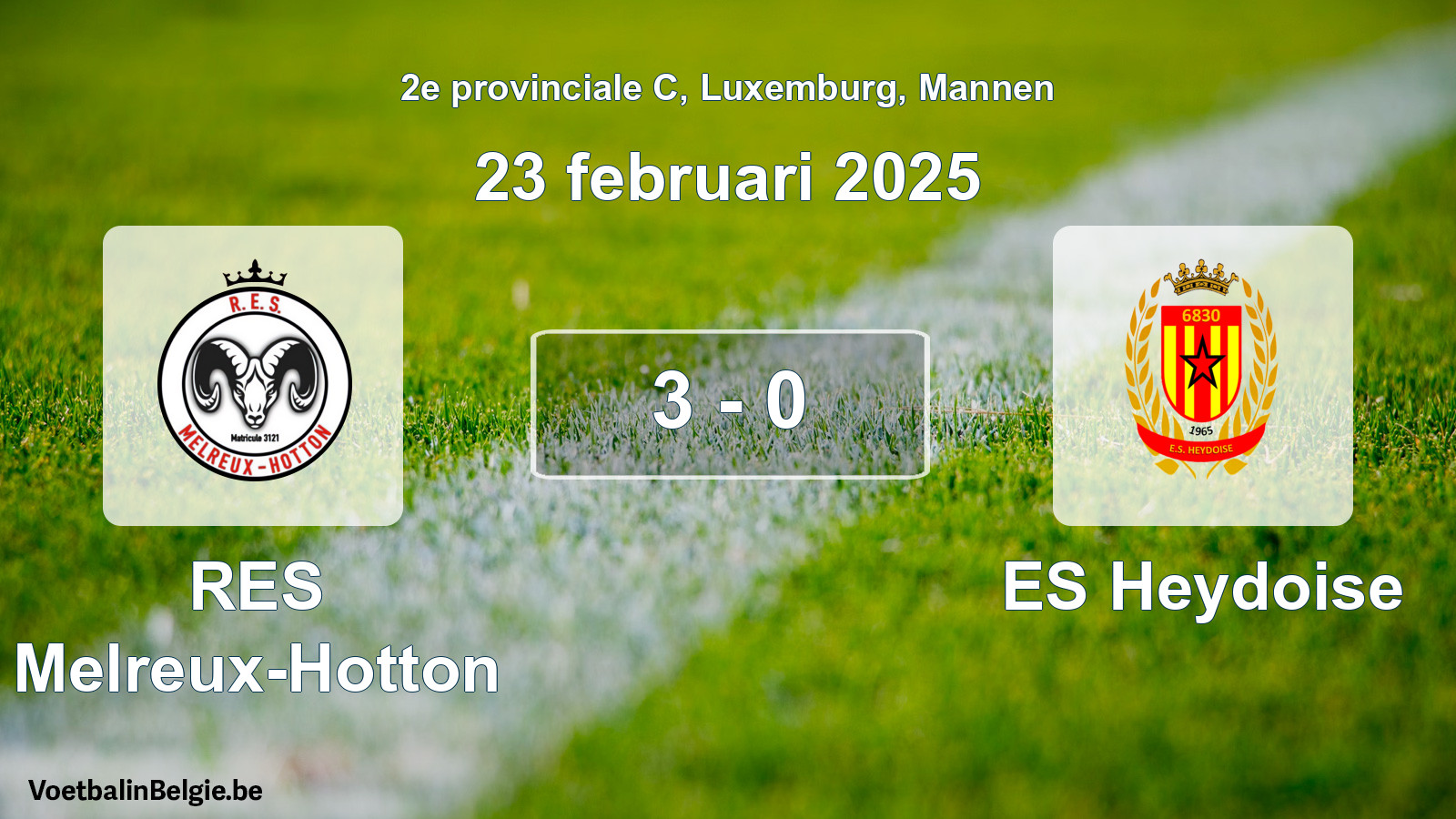 Gespeelde wedstrijd mannenvoetbal: RES Melreux-Hotton - ES Heydoise 3 - 0 (23 februari 2025)