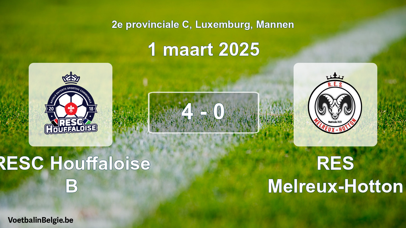 Gespeelde wedstrijd mannenvoetbal: RESC Houffaloise B - RES Melreux-Hotton 4 - 0 (1 maart 2025)