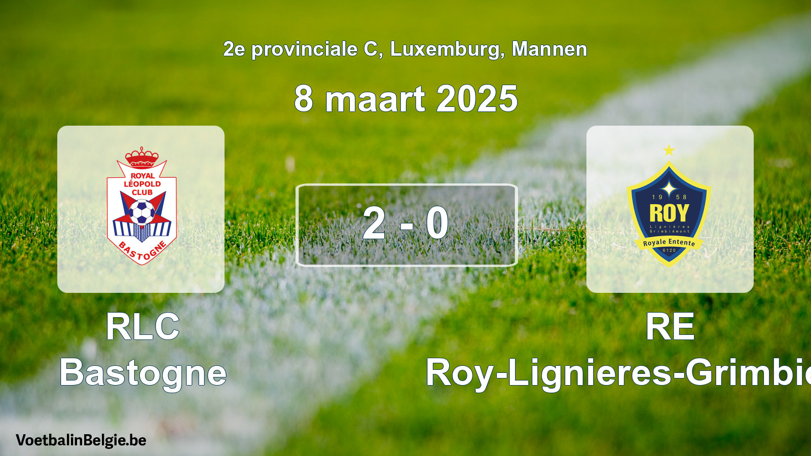 Gespeelde wedstrijd mannenvoetbal: RLC Bastogne - RE Roy-Lignieres-Grimbiemont 2 - 0 (8 maart 2025)