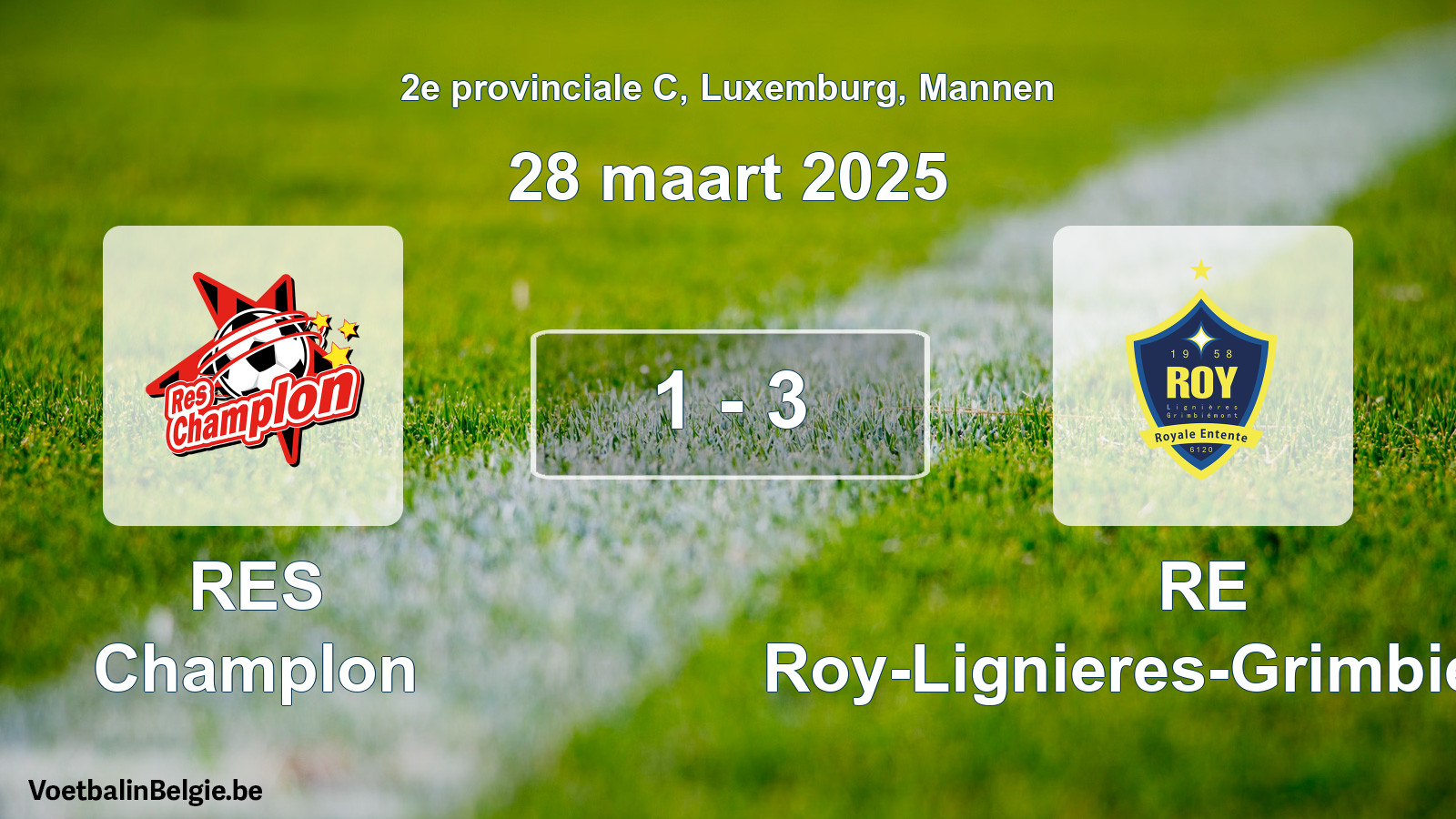Gespeelde wedstrijd mannenvoetbal: RES Champlon - RE Roy-Lignieres-Grimbiemont 1 - 3 (28 maart 2025)