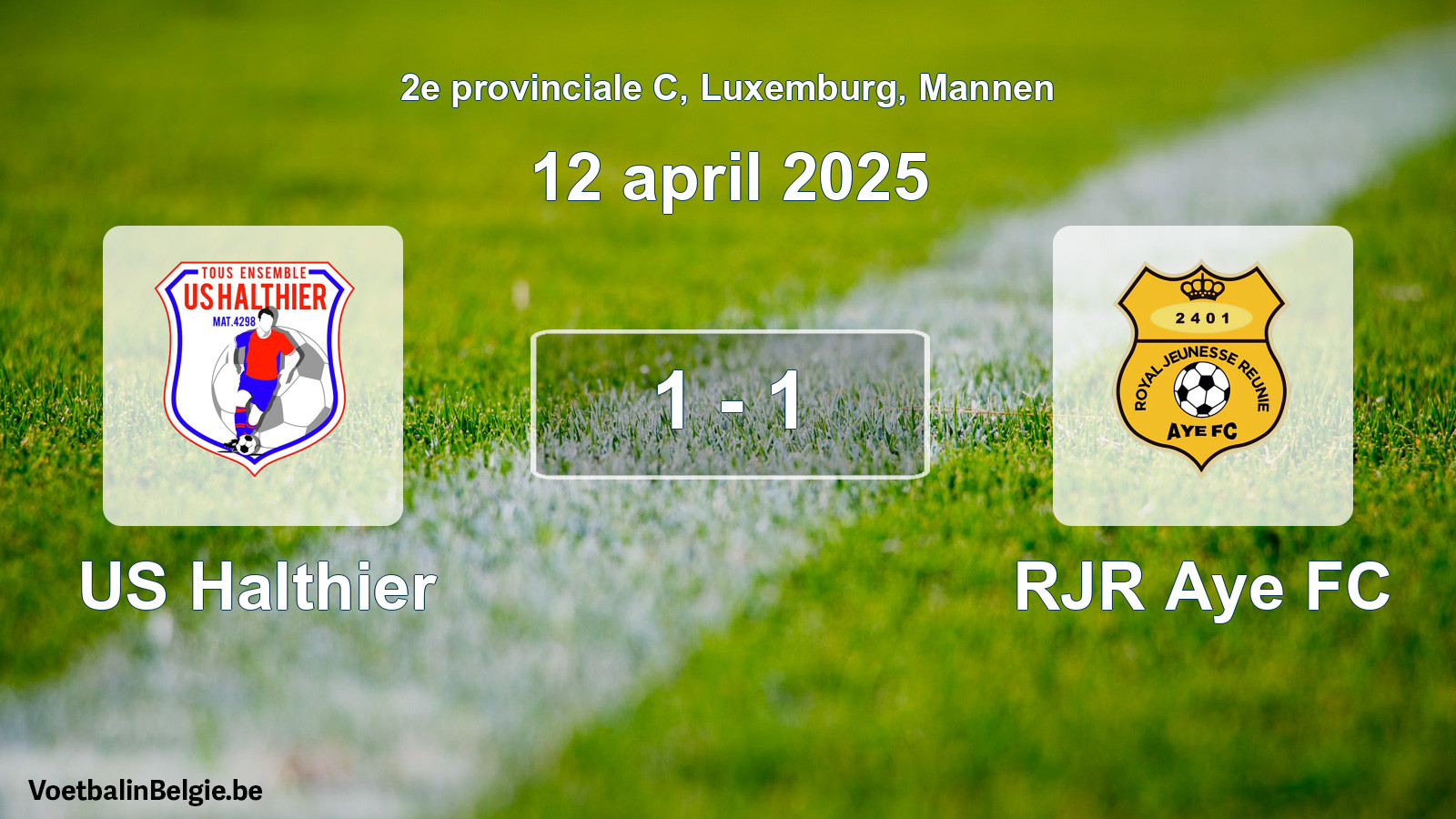 Played match men football: US Halthier - RJR Aye FC 1 - 1 (12 April 2025)