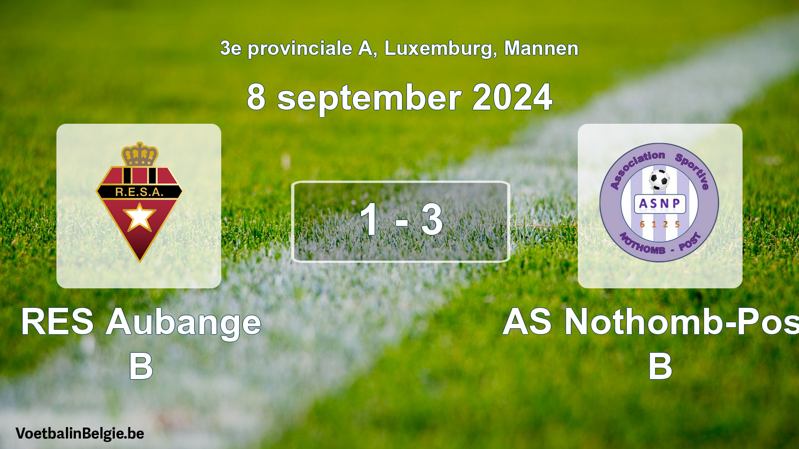 Gespeelde wedstrijd mannenvoetbal: RES Aubange B - AS Nothomb-Post B 1 - 3 (8 september 2024)