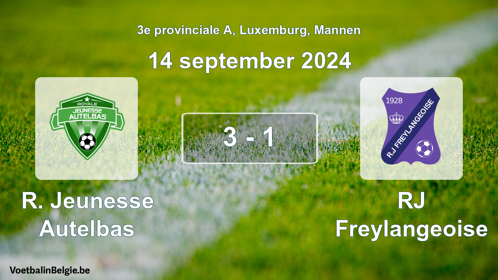 Played match men football: R. Jeunesse Autelbas - RJ Freylangeoise 3 - 1 (14 September 2024)