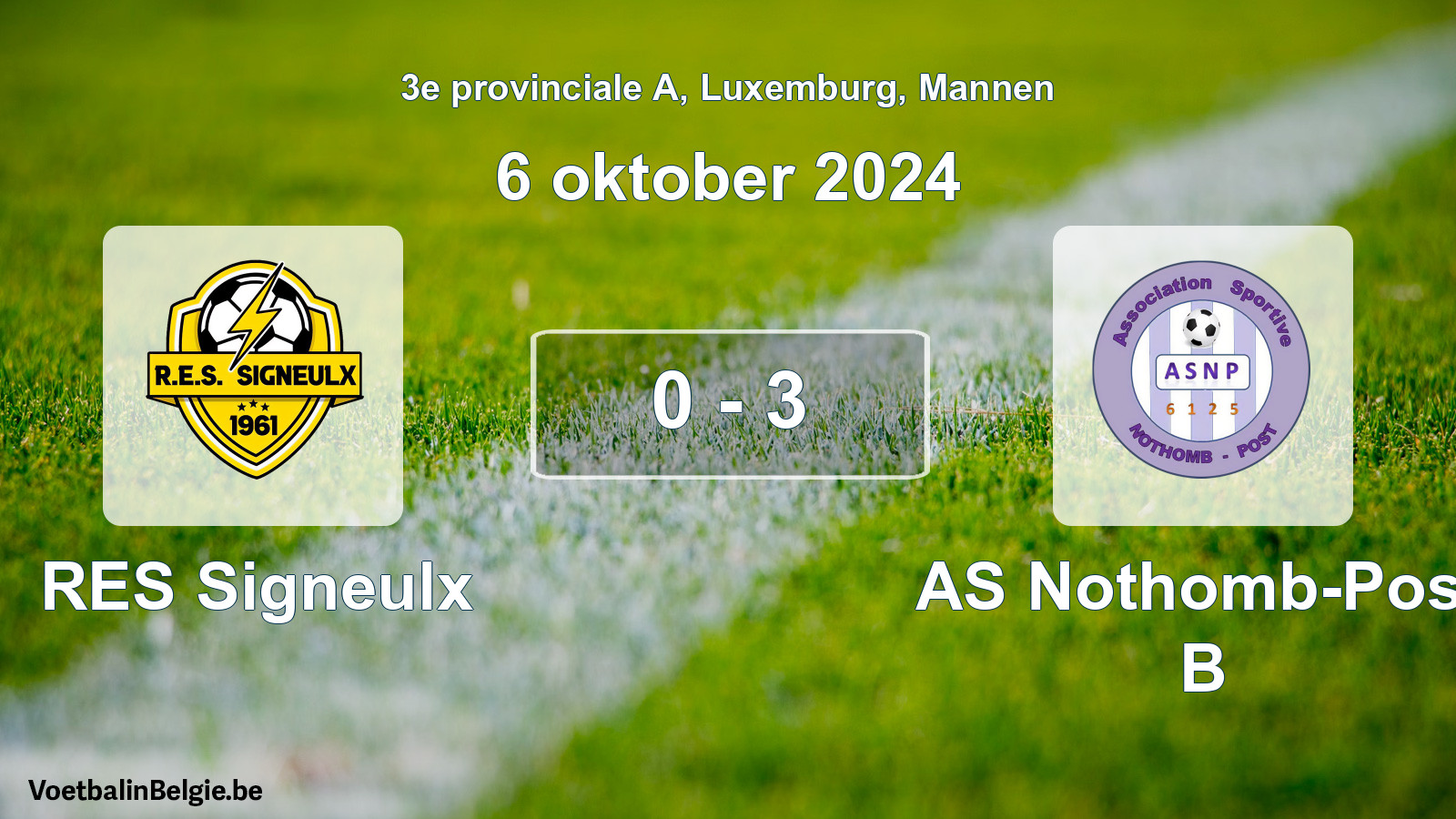 Match joué football hommes: RES Signeulx - AS Nothomb-Post B 0 - 3 (6 octobre 2024)