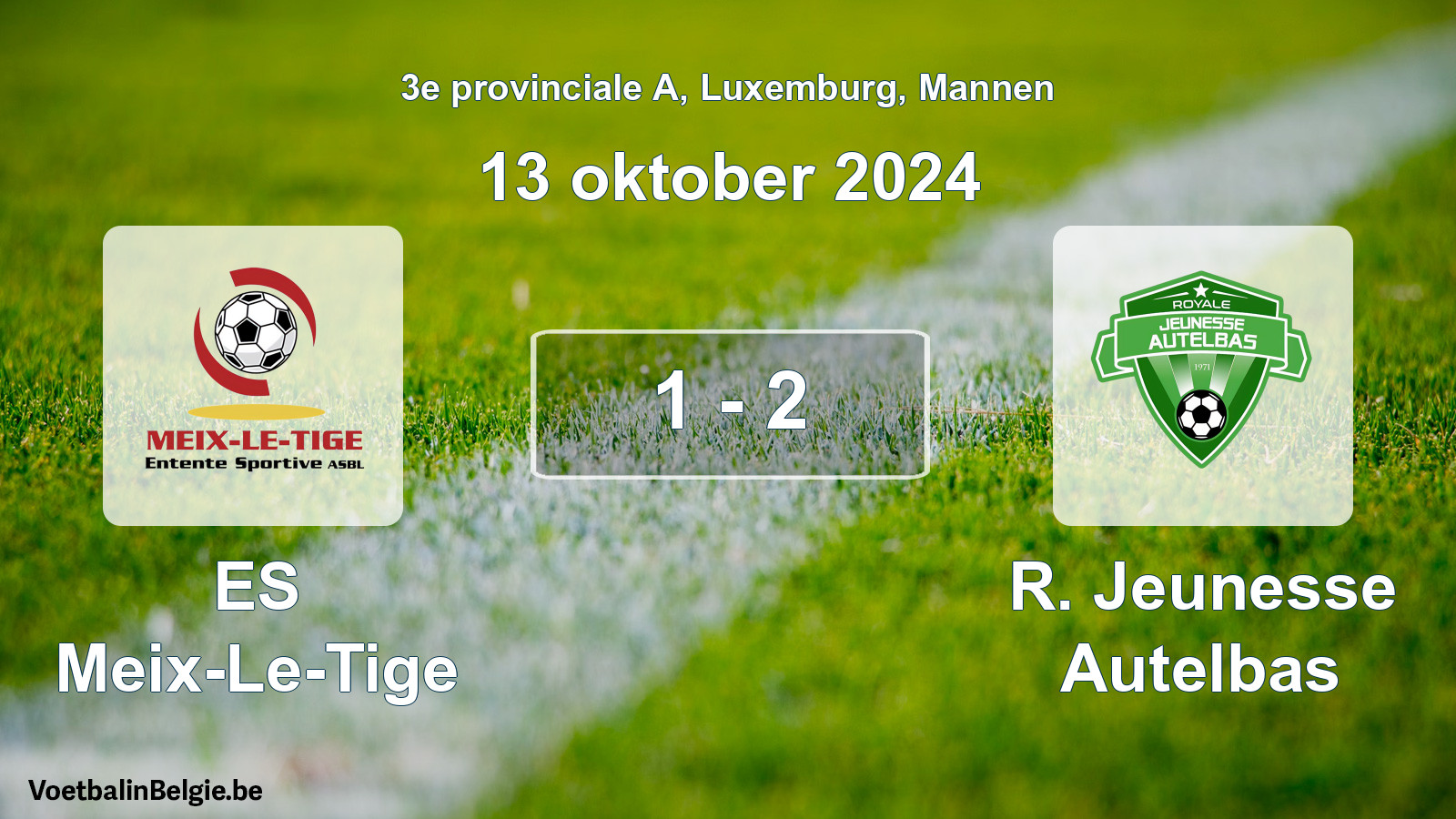 Gespeelde wedstrijd mannenvoetbal: ES Meix-Le-Tige - R. Jeunesse Autelbas 1 - 2 (13 oktober 2024)