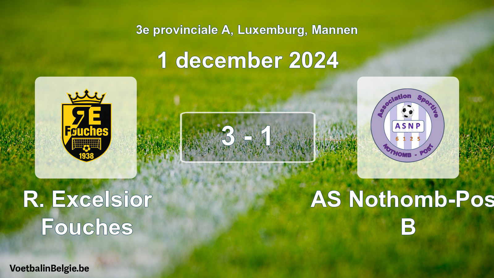 Gespeelde wedstrijd mannenvoetbal: R. Excelsior Fouches - AS Nothomb-Post B 3 - 1 (1 december 2024)