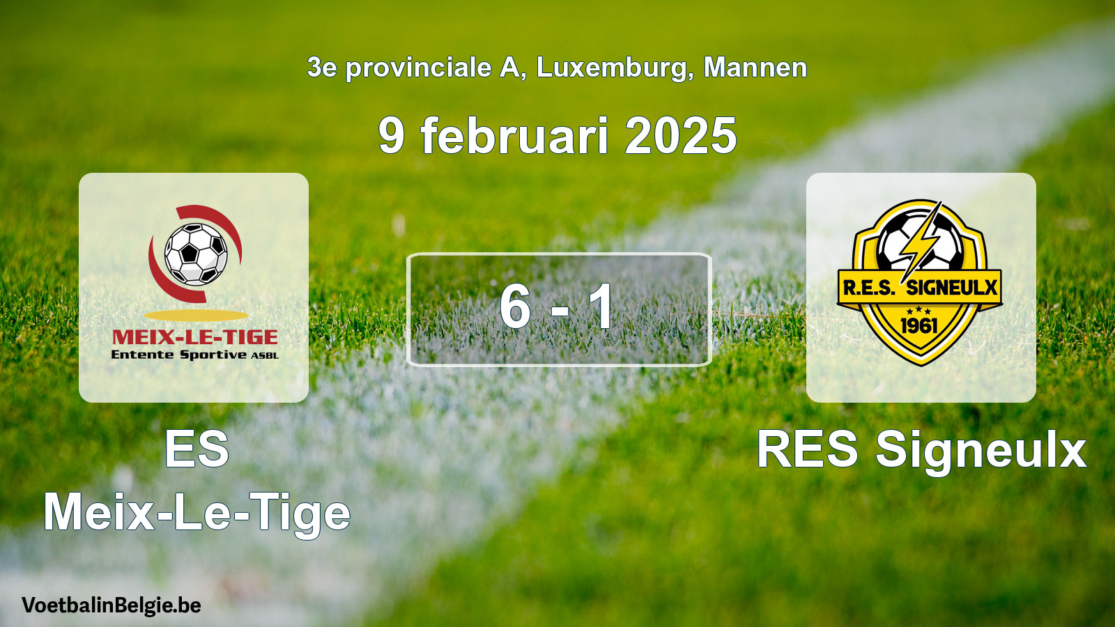 Gespeelde wedstrijd mannenvoetbal: ES Meix-Le-Tige - RES Signeulx 6 - 1 (9 februari 2025)