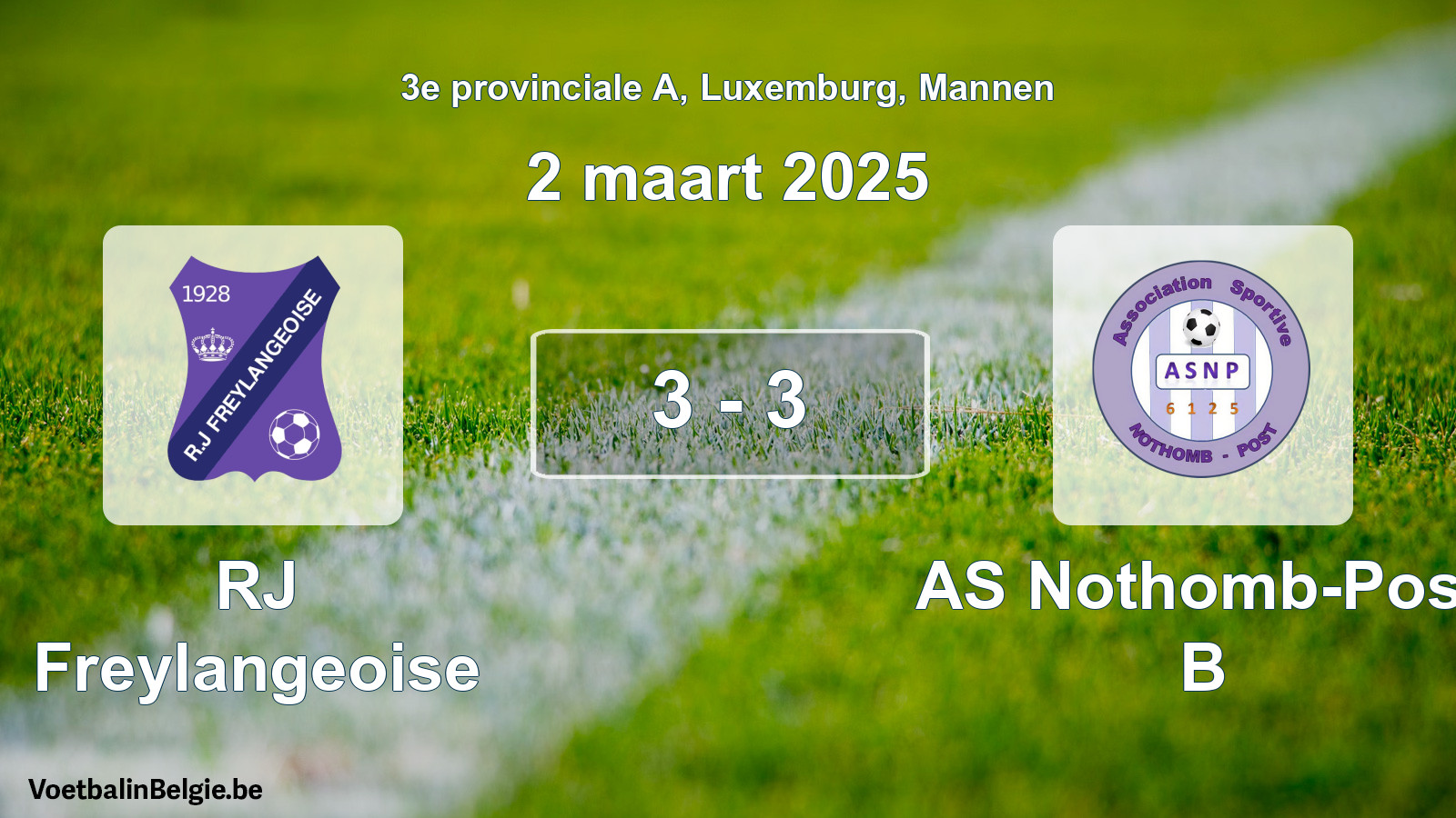 Played match men football: RJ Freylangeoise - AS Nothomb-Post B 3 - 3 (2 March 2025)