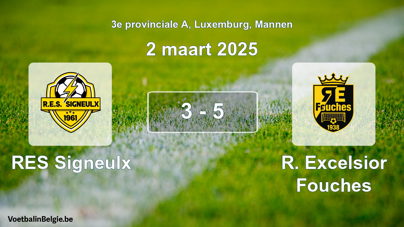 Gespeelde wedstrijd mannenvoetbal: RES Signeulx - R. Excelsior Fouches 3 - 5 (2 maart 2025)