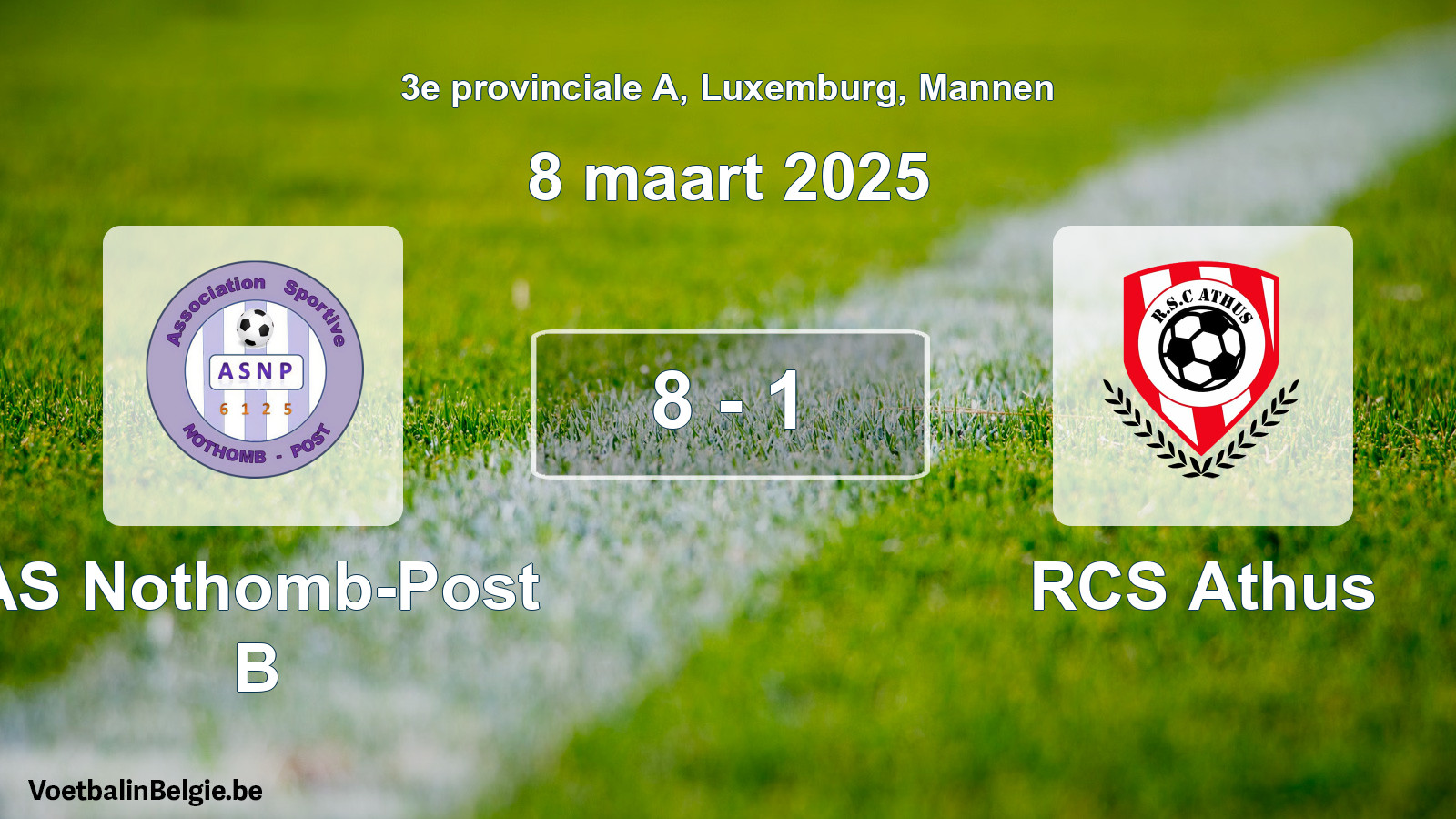 Gespeelde wedstrijd mannenvoetbal: AS Nothomb-Post B - RCS Athus 8 - 1 (8 maart 2025)